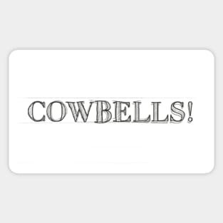 COWBELLS! #3 Sticker